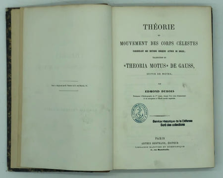 Théorie du mouvement des corps célestes parcourant des sections coniques autour du soleil ;traduction du "Theoria motus" de Gauss ; suivie de notes, ...