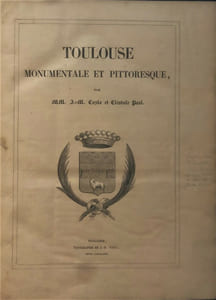 Toulouse monumentale et pittoresque