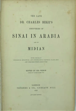 The Late Dr. Charles Beke's Discoveries of Sinai in Arabia and of Midian, . Beke (Charles Tilstone). 