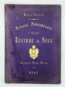 Voyage pittoresque à travers l'Isthme de Suez. Album des souverain