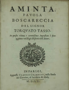 Filli di Sciro, Fauola Pastorale del conte Guidubaldo Bonarelli & Aminta , Favola boscareccia del signor Torquato Tasso