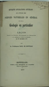 Introduction a la description géologique du departement de l'hérault relié avec quelques applications actuelles …..de la géologie ….leçon faite à la faculté des sciences de Montpellier par Paul Gervais de Rouville.