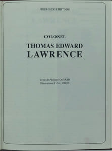 Figures de l’histoire ,Thomas Edward Lawrence. 