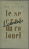 Le secret du colonel Lawrence. . BROUSSARD Léon 