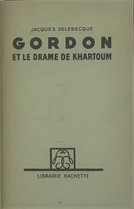 Gordon et le drame de Khartoum. 