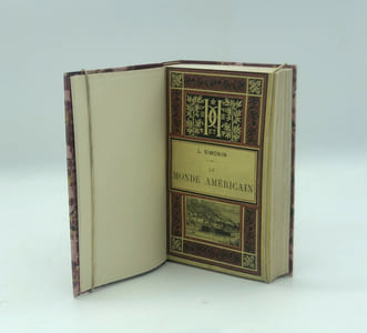 Le Monde Américain. Souvenirs de mes Voyages aux États-Unis. New-York, Chicago et Saint-Louis, Les Grands Lacs, Les richesses souterraines, Les chemins de fer, L'Exposition de Philadelphie.