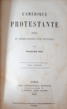 L'AMERIQUE PROTESTANTE. REY WILLIAM