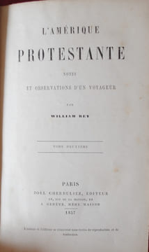 L'AMERIQUE PROTESTANTE. REY WILLIAM