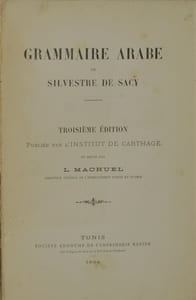 Grammaire Arabe, Troisième édition, publiée par l’institut de Carthage et revue par L. Machuel 