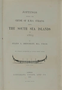 Jottings During the Cruise of H.M.S. Curacoa Among the South Sea Islands in 1865 with Numerous Illustrations and Natural History Notices