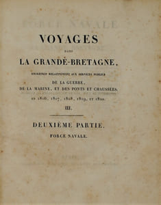 Voyages dans la Grande-Bretagne entrepris relativement aux services publics de la guerre, de la marine, et des ponts et chaussées en 1816 , 1817,1818 et 1819
