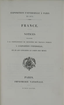 Notices sur les modèles, cartes et dessins réunis par les soins du Ministère des travaux publics.. Exposition universelle de 1878. France.