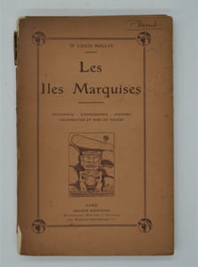 Les Iles Marquises - Géographie, Ethnographie, Histoire, Colonisation et Mise En Valeur