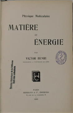 Physique moléculaire. Matière et énergie.. HENRI Victor