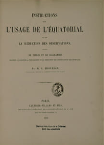 Instructions sur l'usage de l'équatorial et sur la réduction des observations