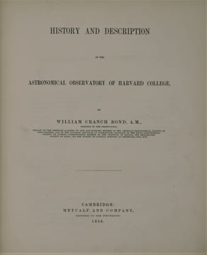Annals of the Astronomical Observatory of Harvard College. Vol. I - Part I
History and Description of the Astronomical Observatory of Harvard ...