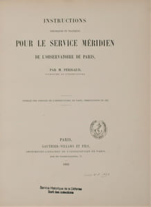 Instructions théoriques et pratiques pour le service méridien de l’Observatoire de Paris , par M.Périgaud .. extrait des annales de l’observatoire de Paris , observations de 1887