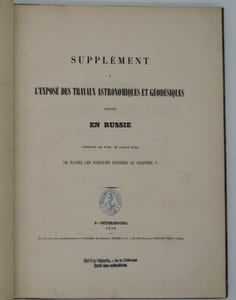 Supplément à l’exposé des travaux astronomiques et géodésiques exécutés en Russie contenant les noms , en langue russe de toute les positions données au chapitre V