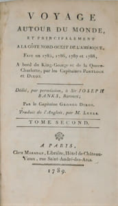 Voyage autour du monde, et principalement à la côte nord-ouest de l'Amérique, fait en 1785, 1786, 1787 et 1788, à bord du King-George et de la Queen-Charlotte, par les capitaines Portock et Dixon. Traduit de l'anglois par M. Lebas.