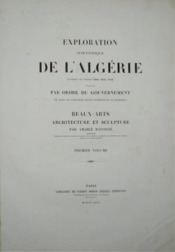 Exploration scientifique de l'Algérie : pendant les années 1840, 1841 et 1842 , publiée par ordre du gouvernement et avec le concours d'une ...