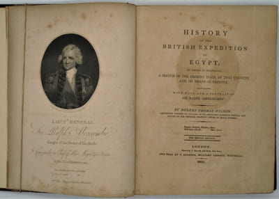 History Of The British Expedition To Egypt; To Which Is Subjoined A Sketch Of The Present State Of That Country And Its Means Of Defence; Illustrated With Maps And Portraits of Sir Ralph Abercromby
