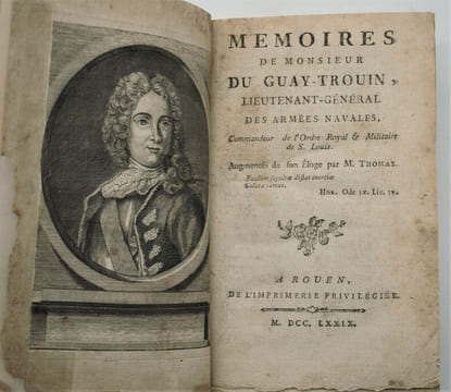 Mémoires de monsieur Du Gay-Trouin... augmentés de son éloge, par M. Thomas. . DUGUAY-TROUIN (René)