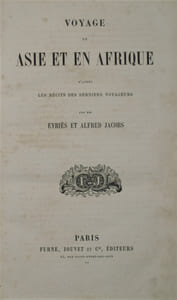 Voyage pittoresque en Asie et en Afrique. Résumé général des voyages anciens et modernes. D'après Epman, Lesseps, J.F. Gmélin, Pallas, Kempfer, Marc Pol, de Guignes, Turner, Monco-Park, etc.etc. Accompagné de Cartes et de nombreuses Gravures sur acier, d'après les dessins de Jules Boilly.