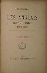 Les anglais dans l’Inde (1700-1805).Traduit de l'anglais avec autorisation de l'auteur par Jocelyn Pene-Siefert.
