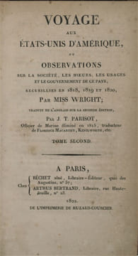 Voyage aux États-Unis d'Amérique ou Observations sur la société, les moeurs, les usages et le gouvernement de ce pays, recueillies en 1818, 1819 et ...