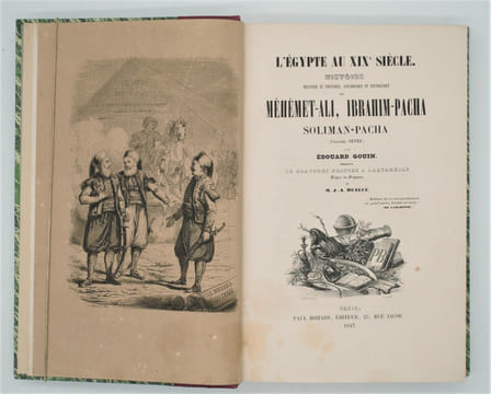 L'Égypte au XIXe siècle. Histoire militaire et politique, anecdotique et pittoresque de Méhémet-Ali, Ibrahim-pacha, Soliman-pacha (colonel Sèves). ...