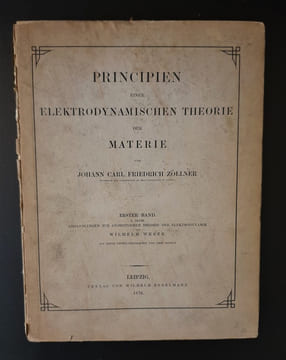 PRINCIPIEN EINER ELEKTRODYNAMISCHEN THEORIE MATERIE. ZOLLNER JOHANN CARL FRIEDRICK