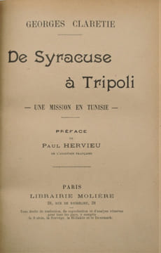 De Syracuse à Tripoli. Une mission en Tunisie.Préface de Paul Hervieu .. CLARETIE , Georges