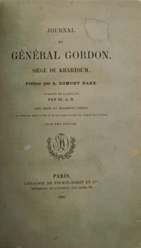 Journal du général Gordon, siège de Kharthoum. Préface par A. Egmont Hake. Traduit de l'anglais par M. A. B. avec notes et documents inédits.. GORDON ...
