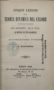 Cinque lezioni sulla teoria dinamica del calore e sulle sue applicazioni all'affinità, alla pila, ai motori elettro-magnetici e all'organismo vivente.