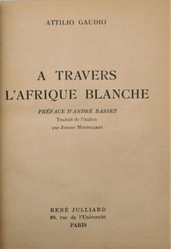 À Travers l’Afrique blanche,. GAUDIO , Attilio