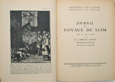Journal du Voyage de Siam fait en 1685 & 1686. Précédé d'une étude par Maurice Garçon sur le Siam et Choisy, l'un des hommes les plus singuliers de son temps.