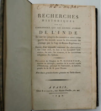 Recherches historiques sur la connoissance que les Anciens avoient de l’Inde et sur les progrès du commerce avec cette partie du monde avant la ...