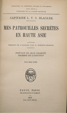 Mes patrouilles secrètes en Haute Asie. BLACKER , Capitaine L. V. S.