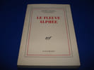 Le Fleuve Alph&eacute;e. CAILLOIS (Roger)