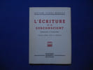 L'&eacute;criture et Le Subconscient : Psychanalyse et Graphologie (nouvelle &Eacute;dition Revue et augment&eacute;e). MENARD Docteur Pierre