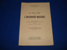 LES SEPT LIVRES DE L'ARCHIDOXE MAGIQUE. TRADUITS EN FRANCAIS. PARACELSE - Traduction Et Introduction De Marc Haven