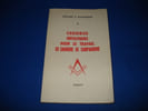 Edouard E. Plantagenet. Causeries initiatiques pour le travail en chambre de compagnons : Accompagn&eacute;es du texte authentique traduit d'apr&egrave;s l'original ...