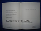 Languedoc Roman - Le Languedoc m&eacute;dit&eacute;rran&eacute;en. LUGAND (Jacques) - NOUGARET (Jean) - SAINT-JEAN (Robert)  Avec Le Concours De BURGOS (Andr&eacute;)
