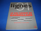 Lignes  N&deg; 31 : Le gai savoir de Baudrillard. Curnier Jean-Paul  Surya Michel