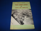 TOUT -ANKH- AMON ou l'Egypte sans bandelettes. BERNARD Jean-Louis