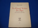 Le Grand Voilier des Ages. Po&egrave;me d'amour ineffable. (envoi dat&eacute; sign&eacute;). Lucas Wilfrid