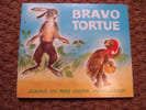 BRAVO TORTUE. SIMON R. ; FRANCOIS P