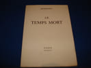 Le temps mort. MINERVOIS (AVELINE Claude)