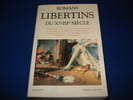ROMANS LIBERTINS DU XVIIIe Si&egrave;cle. COLLECTIF