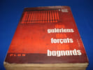 Des Galeriens des For&ccedil;ats des Bagnards. BOURDET- PLEVILLE M